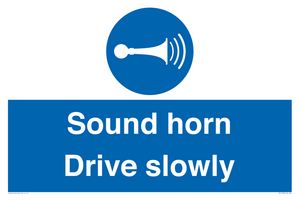 Sound horn Drive slowly